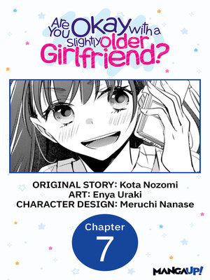 cover image of Are You Okay with a Slightly Older Girlfriend?, Chapter 7